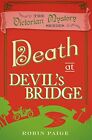 Death At Devil's Bridge (A Victorian Mystery Book 4) By Robin Paige Book The