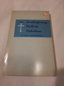 Contemporary Catholic Catechism by Gerald Williams Paperback 1973 - Picture 1 of 3
