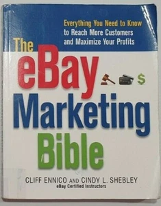 The eBay Marketing Bible By Cliff Ennico and Cindy L. Shebley Paperback 2009 - Picture 1 of 1