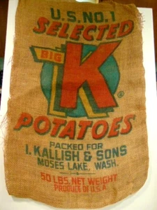 Old burlap potato sack:  Big K  Potatoes; I. Kallish & Sons, Moses Lake, WA - Picture 1 of 9