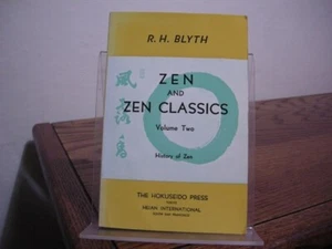 Zen and Zen Classics Volume Two: History of Zen R. H. Blyth 1982 Hokuseido Press - Picture 1 of 4
