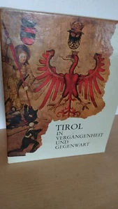 Tirol in Vergangenheit und Gegenwart von Pfaundler Wolfgang - mit Tirol Karte - Bild 1 von 9