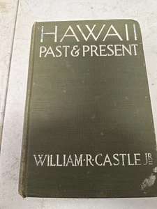 Hawaii; Past and Present (Rev Ed) by William R. Castle - Picture 1 of 8
