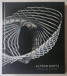 ALYSON SHOTZ FORCE OF NATURE Hardcover 2014 Wellin Museum Of Art - Picture 1 of 3