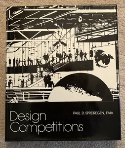 Design Competitions Paul D. Spreiregen FAIA HC DJ - Bild 1 von 9