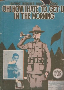 Oh! How I Hate To Get Up In The Morning Irving Berlin's Bugle Song Sheet Music - Picture 1 of 2