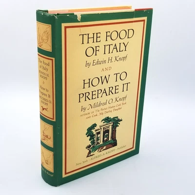 The Food of Italy and How to Prepare It by Edwin & Mildred Knopf – 1964 1st Ed. - Image 1 of 4