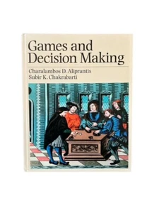 Games and Decision Making - Hardcover By Aliprantis, Charalambos D - VERY GOOD - Picture 1 of 1