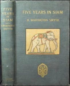 FIVE YEARS IN SIAM 1891-96, SMYTH .Thailand, Gem Mining, Malaya, Cambodia - Picture 1 of 8