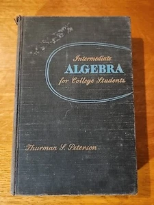 Intermediate Algebra College Students Thurman Peterson HC 1942 Mathematics - Picture 1 of 19