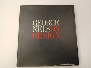 GEORGE NELSON ON DESIGN 1st Edition 1979 Mid Century Modern Architecture Design - Picture 1 of 1