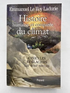Histoire humaine et comparée du climat. Canicules et glaciers XI - Picture 1 of 1