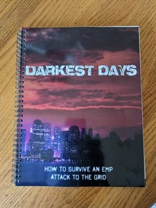 Darkest Days How To Survive EMP Attack Grid PB Book Spiral End Times  - Picture 1 of 10