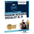 Program Research Specialist III/IV (C-4625): Passbooks  - Paperback NEW Corporat