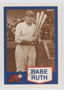 1991 Line Drive Babe Ruth Babe Ruth #1 HOF