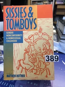 Sissies und Tomboys: Geschlechts-Nonkonformität und homosexuelle Kindheit - Taschenbuch... - Bild 1 von 1