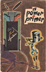 A POWER PRIMER: AN INTRODUCTION TO THE INTERNAL COMBUSTION ENGINE (1944) - Imagen 1 de 6