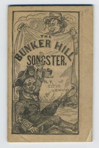 [Songster]: The Bunker Hill Songster (PATRIOTIC SONGS) - Picture 1 of 3