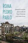 La Roma de Pedro y Pablo by Brian Schmisek Paperback Book