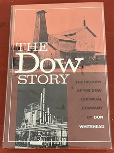 The Dow Story by Don Whitehead VTG Hardcover First Edition 1968 Dow Chemical Co. - Picture 1 of 24