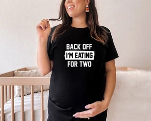 Back Off, I'm Eating For Two Maternity T-shirt |  Maternity T-shirt White Black - Picture 1 of 3