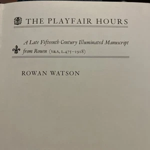 WATSON, Rowan; The Playfair Hours. 1984 1st Ed. VG. H/Cover. - Imagen 1 de 24