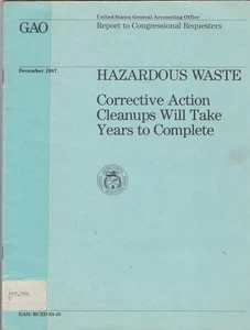 HAZARDOUS WASTE. Corrective Action Cleanups Will Take Years To Complete. 1987 - Picture 1 of 2