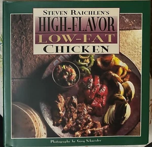 STEVEN RAICHLEN'S HIGH-FLAVOR, LOW-FAT CHICKEN - Hardcover **BRAND NEW** - Picture 1 of 7