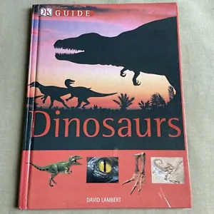 Guide to Dinosaurs by David Lambert (2000, DK Hardcover PERMA-BOUND) Children NF - Picture 1 of 9