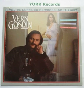 VERN GOSDIN - If You're Gonna Do Me Wrong (Do It Right) - Ex LP Record Compleat - Picture 1 of 1