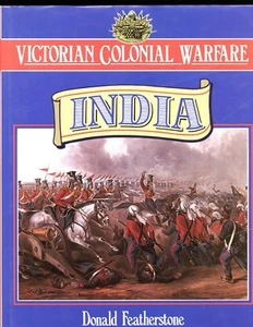 VICTORIAN COLONIAL WARFARE - INDIA 1843-58 Don Featherstone 1st UK. ,HBDJ VG - Picture 1 of 2