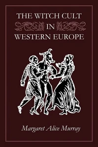 THE WITCH CULT OF WESTERN EUROPE BOOK Margaret Alice Murray Witchcraft wicca - Picture 1 of 1