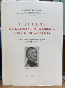 (Lucania) L. Predome - I LUCANI NELLA LOTTA PER LA LIBERTA' E PER L'UNITA' - Imagen 1 de 1