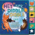 Hey, Diddle Diddle and Other Classic Nursery Rhymes - Board book - GOOD