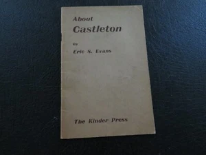ABOUT CASTLETON - Eric S Evans - 34 pages - Kinder Press - 1946 - Picture 1 of 5