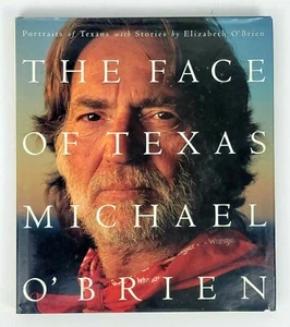 AUTOGRAPHED The Face Of Texas Written by Michael O’Brien Photographs - Picture 1 of 3