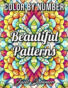 Color by Number Beautiful Patterns: An Adult Coloring Book with Fun, Easy, and - Picture 1 of 12