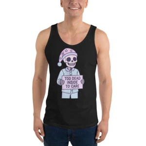Too Dead Inside to Care Tank Top | Funny Skeleton in Pajamas | DTG Print - Picture 1 of 28