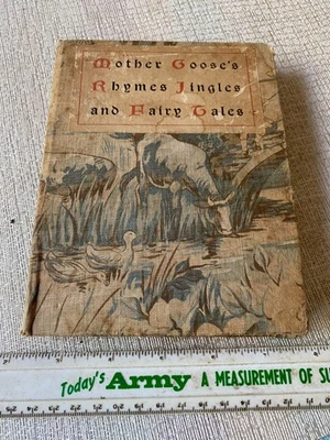 1896 "Mother Goose’s Rhymes Jingles and Fairy Tales" Hardcover Cloth Binding - Image 1 of 4