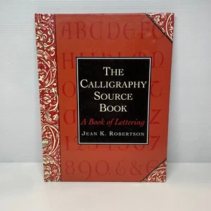 The Calligraphy Source Book by Jean K. Robertson (Hardcover Book) Guides - Picture 1 of 7