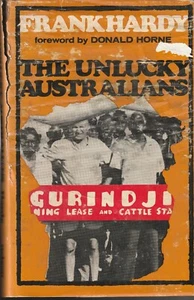 AUS FICTION , HC-DJ ,THE UNLUCKY AUSTRALIANS by FRANK HARDY , 1ST ED 1968,SCARCE - Picture 1 of 1