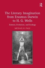 The Literary Imagination from Erasmus Darwin to, Page Hardcover..