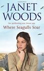 Where Seagulls Soar (Dorset Saga Series) By Woods, Janet Paperback Book The Fast