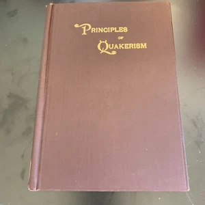 Principles of Quakerism A Collection of Essays - Picture 1 of 11