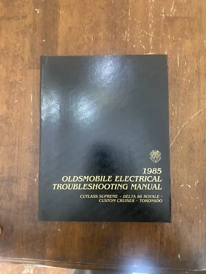 1985 Oldsmobile Electrical Troubleshooting Service Manual Cutlass Supreme Delta - Image 1 of 3