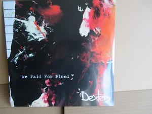 DEXTERS  -  We Paid  For Blood - Neuf Scellé - 1st Press UK 2015  /S - Imagen 1 de 2