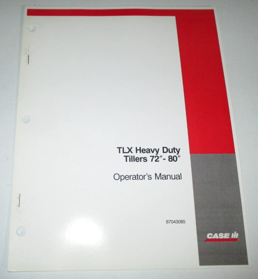 Case IH TLX (72" & 80") Heavy Duty Tiller Operators Manual 87043085 ORIGINAL! - Image 1 of 3