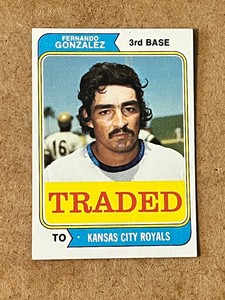 1974 Topps Fernando Gonzalez Traded #649T EX
