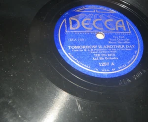 78RPM Decca Ted Fio Rito - Tomorrow Is Another Day / Blue Waters, nice player V+ - Picture 1 of 8
