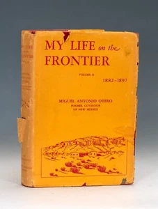 My Life on the Frontier 1882 - 1897 by Otero 1st Edition 1939 New Mexico History - Bild 1 von 14
